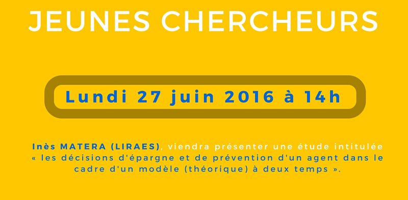 Séminaire « jeunes chercheurs » – Lundi 27 juin 2016 à 14h
